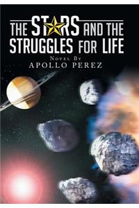The Stars and the Struggles for Life