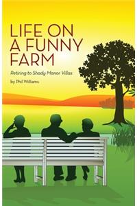 Life on a Funny Farm