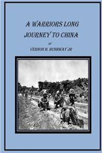 A Warriors Long Journey to China