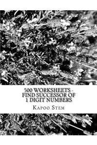 500 Worksheets - Find Successor of 1 Digit Numbers