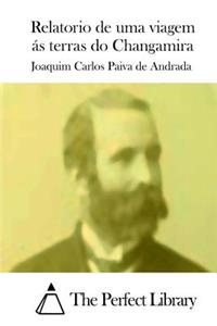 Relatorio de Uma Viagem Ás Terras Do Changamira