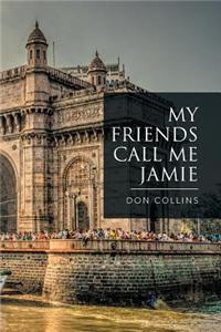 My Friends Call Me Jamie