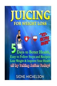 Juicing For Weight Loss