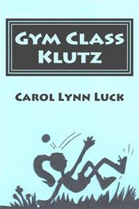 Gym Class Klutz