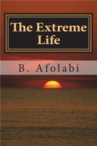 The Extreme Life