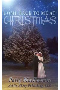 Come Back To Me At Christmas