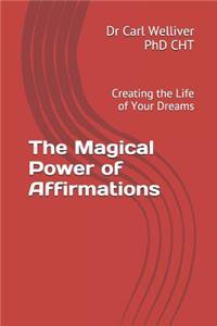 The Magical Power of Affirmations