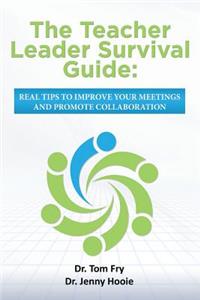 Teacher Leader Survival Guide