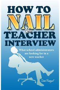 How to Nail the Teacher Interview