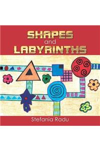 Shapes and Labyrinths