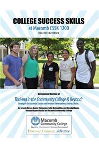 College Success Skills at Macomb CSSK 1200: Customized Version of Thriving in the Community College AND Beyond: Strategies for Academic Success and Personal Development, Second Edition, by Joseph Cuseo