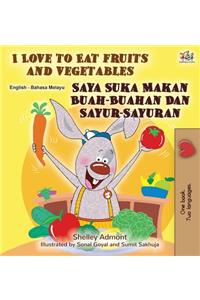 I Love to Eat Fruits and Vegetables (English Malay Bilingual Book)