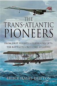 Trans-Atlantic Pioneers