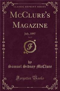 McClure's Magazine, Vol. 9