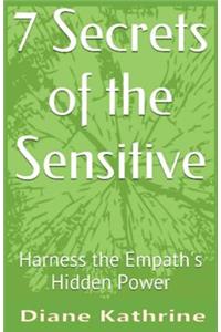 7 Secrets of the Sensitive