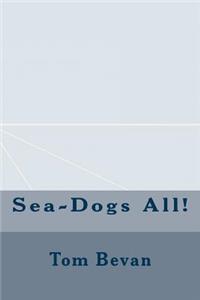 Sea-Dogs All!