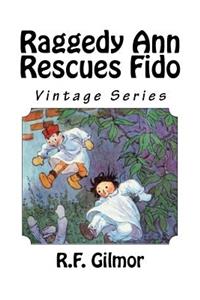 Raggedy Ann Rescues Fido