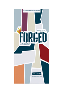 Forged: Faith Refined - Preteen Discipleship Guide