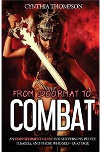 From Doormat To Combat