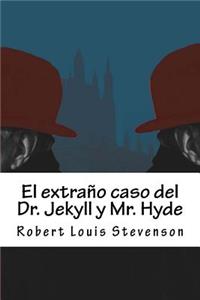 extraño caso del Dr. Jekyll y Mr. Hyde