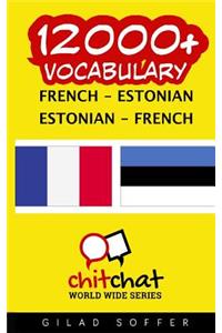 12000+ French - Estonian Estonian - French Vocabulary