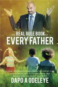 Real Rule Book For Every Father