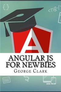 Angular JS For Newbies