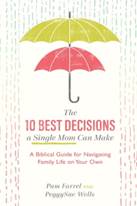 10 Best Decisions a Single Mom Can Make