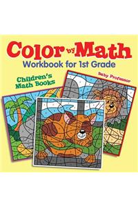 Color by Math Workbook for 1st Grade Children's Math Books