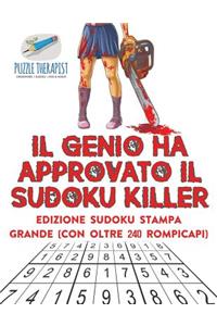 Il genio ha approvato il Sudoku Killer Edizione Sudoku stampa grande (con oltre 240 rompicapi)