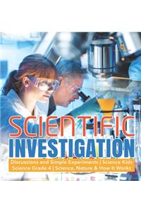 Scientific Investigation Discussions and Simple Experiments Science Kids Science Grade 4 Science, Nature & How It Works