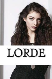 Lorde: A Biography