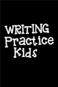Writing Practice Kids