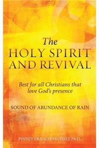 HOLY SPIRIT AND REVIVAL Best for all Christians that love God's presence