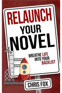 Relaunch Your Novel