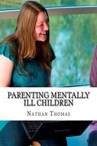 Parenting Mentally Ill Children