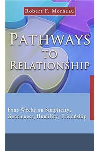 Pathways to Relationship