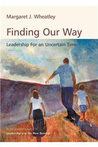 FINDING OUR WAY