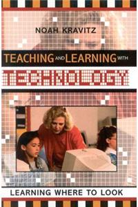 Teaching and Learning with Technology