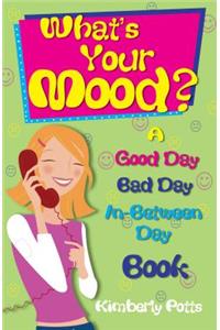 What's Your Mood?