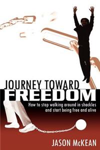 Journey Toward Freedom
