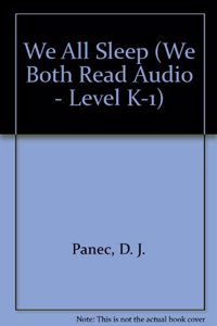 We All Sleep (We Both Read Audio - Level K-1)