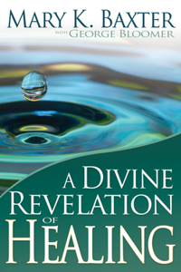 A Divine Revelation of Healing