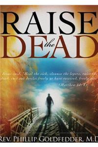 Raise the Dead