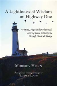 A Lighthouse of Wisdom on Highway One