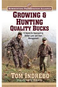 Growing & Hunting Quality Bucks