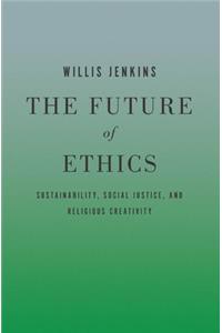 The Future of Ethics