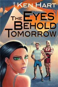 Eyes Behold Tomorrow