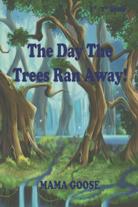 Day The Trees Ran Away!