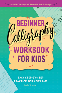 Beginner Calligraphy Workbook for Kids